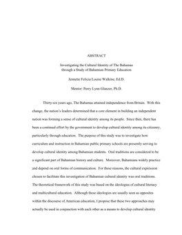 ABSTRACT Investigating the Cultural Identity of the Bahamas Through a Study of Bahamian Primary Education Jennette Felicia Loui