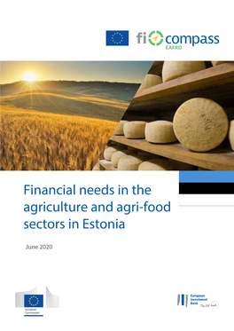 Financial Needs in the Agriculture and Agri-Food Sectors in Estonia