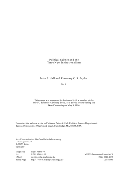 Political Science and the Three New Institutionalisms Peter A. Hall And