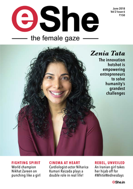 Zenia Tata the Innovation Hotshot Is Empowering Entrepreneurs to Solve Humanity’S Grandest Challenges