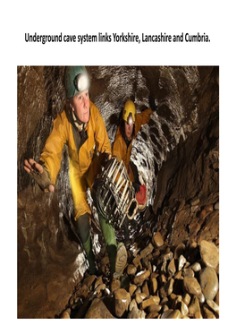 Underground Cave System Links Yorkshire, Lancashire and Cumbria