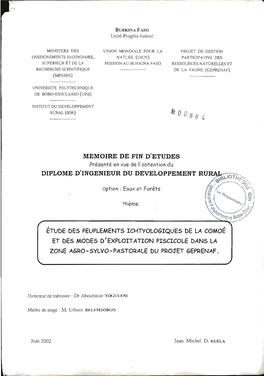 Etude Des Peuplements Ichtyologiques De La Comoé Et Des Modes D'exploitation Piscicole Dans La Zone Agro -Sylvo­ Pastorale Du Projet GEPRENAF"