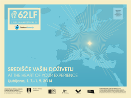 SREDIŠČE VAŠIH DOŽIVETIJ at the HEART of YOUR EXPERIENCE Ljubljana, 1