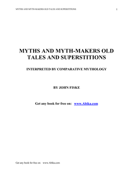 Myths and Myth-Makers Old Tales and Superstitions 1