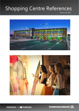 Shopping Centre References Stand: June 2020