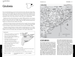 CATALONIA Castilian Too)Butinthefestivals, Cuisineandreminders Oftheregion’S Uniquehistory