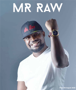 Mr Raw Aka Okechukwu Edwards Ukeje Is a Musical Visionary! He's One of the Pioneers of Igbo Rap, a Rap Style That Uses the Igbo Language and Pidgin English