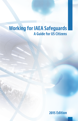 Working for IAEA Safeguards a Guide for US Citizens