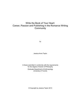 Write the Book of Your Heart: Career, Passion and Publishing in the Romance Writing Community