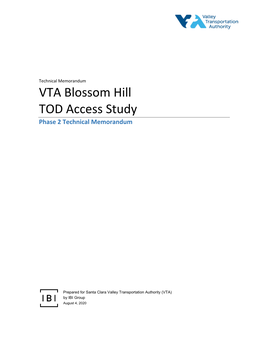 VTA Blossom Hill TOD Access Study Phase 2 Technical Memorandum