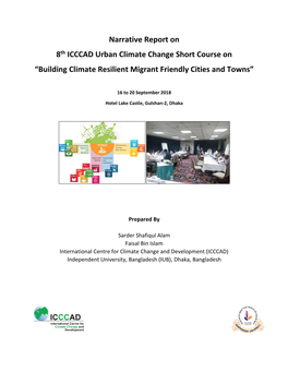 Narrative Report on 8Th ICCCAD Urban Climate Change Short Course on “Building Climate Resilient Migrant Friendly Cities and Towns”