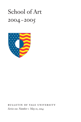 School of Art 2004–2005