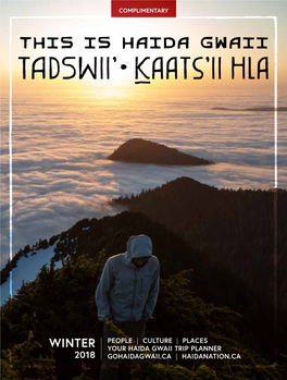 This Is Haida Gwaii Tadswii’• Kaats’Ii Hla