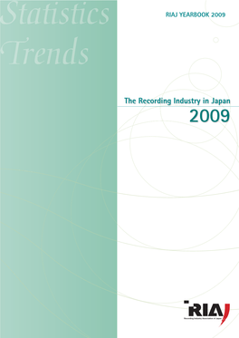 The Recording Industry in Japan 2009 CONTENTS