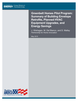 Greenbelt Homes Pilot Program: Summary of Building Envelope Retrofits, Planned HVAC Equipment Upgrades, and Energy Savings J