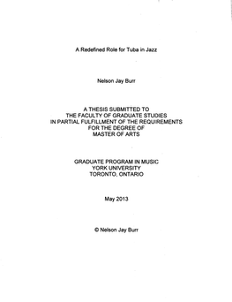 A Redefined Role for Tuba in Jazz Nelson Jay Burr a THESIS