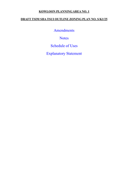 Amendments Notes Schedule of Uses Explanatory Statement SCHEDULE of AMENDMENTS to the DRAFT TSIM SHA TSUI OUTLINE ZONING PLAN NO