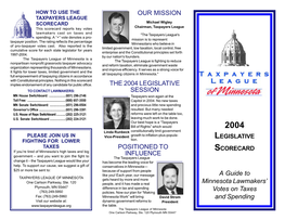 OUR MISSION the 2004 LEGISLATIVE SESSION a Guide To