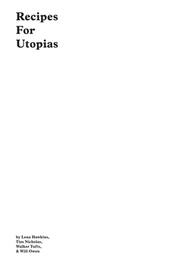 Recipes for Utopias