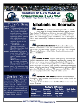 Ichabods Vs Bearcats Kickoff: 1:00 P.M