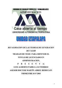 Revaloracion De Las Teorias De Generacion De Valor Trabajo De Tesis Para Obtener El Titulo De Licenciado En Administracion