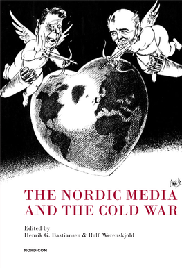 The Nordic Media and the Cold War