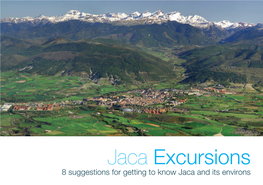 Jaca Excursions 8 Suggestions for Getting to Know Jaca and Its Environs 1 Western Valleys Jaca - Valle De Hecho - Ansó - Canal De Berdún