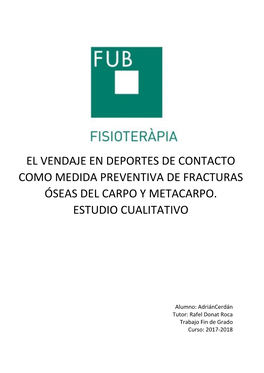 El Vendaje En Deportes De Contacto Como Medida Preventiva De Fracturas Óseas Del Carpo Y Metacarpo