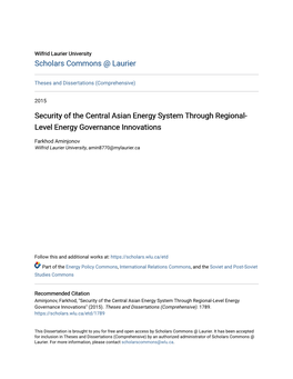 Security of the Central Asian Energy System Through Regional-Level Energy Governance Innovations" (2015)