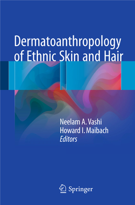 Dermatoanthro Pology of Ethnic Skin and Hair