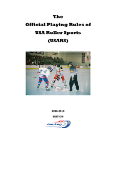 The Official Playing Rules of USA Roller Sports (USARS)