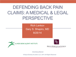 Defending Back Pain Claims: a Medical & Legal Perspective