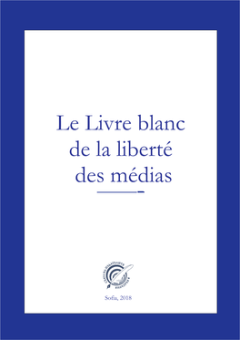 Le Livre Blanc De La Liberté Des Médias / 1