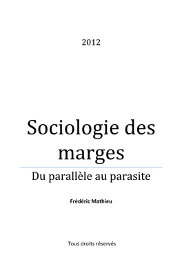 Sociologie Des Marges Du Parallèle Au Parasite