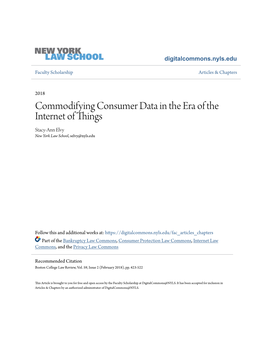 Commodifying Consumer Data in the Era of the Internet of Things Stacy-Ann Elvy New York Law School, Selvy@Nyls.Edu