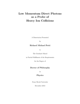 Low Momentum Direct Photons As a Probe of Heavy Ion Collisions