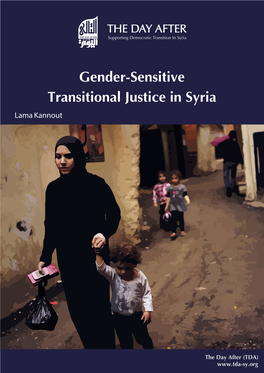 Gender-Sensitive Transitional Justice in Syria Lama Kannout