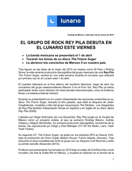 El Grupo De Rock Rey Pila Debuta En El Lunario Este Viernes