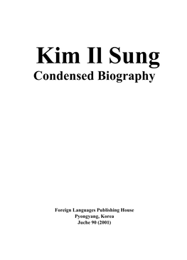 Kim Il Sung Condensed Biography