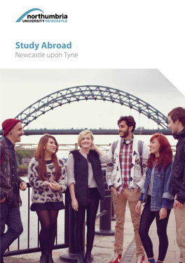 Study Abroad Newcastle Upon Tyne “It’S Just Like a Big Family Here and the Teachers Are Welcome Really Nice