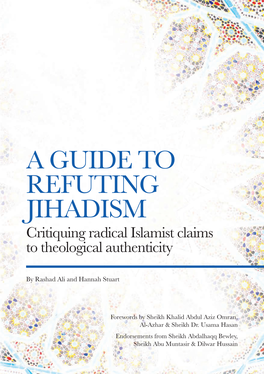 A Guide to Refuting Jihadism: Critiquing Radical Islamist Claims to Theological Authenticity