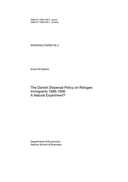 The Danish Dispersal Policy on Refugee Immigrants 1986-1998: a Natural Experiment?