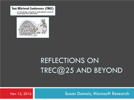 Reflections on Trec@25 and Beyond