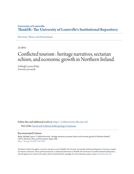 Conflicted Tourism : Heritage Narratives, Sectarian Schism, and Economic Growth in Northern Ireland. Ashleigh Larissa Bixby University of Louisville