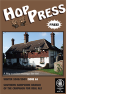 Winter 2008/2009 Issue 65 Southern Hampshire Branch of the Campaign for Real Ale Hop Press