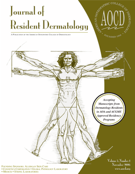 November 2006 Resident Dermatology a Publication of the American Osteopathic College of Dermatology Contents