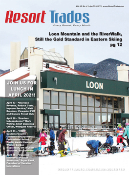 Loon Mountain and the Riverwalk, Still the Gold Standard in Eastern Skiing Pg 12