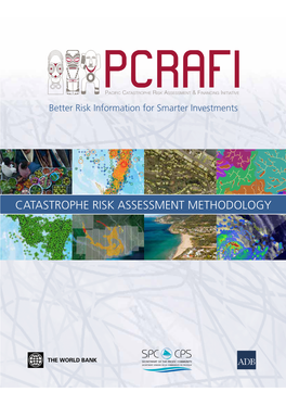 CATASTROPHE RISK ASSESSMENT METHODOLOGY © 2013 the International Bank for Reconstruction and Development/The World Bank