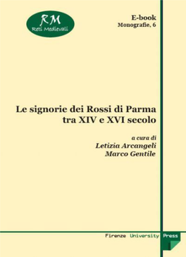 Le Condotte Dei Rossi Di Parma. Tra Conflitti Interstatali E «Picciole Guerre» Locali (1447-1482) 57