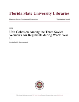 Unit Cohesion Among the Three Soviet Women's Air Regiments During World War II Jessica Leigh Bhuvasorakul